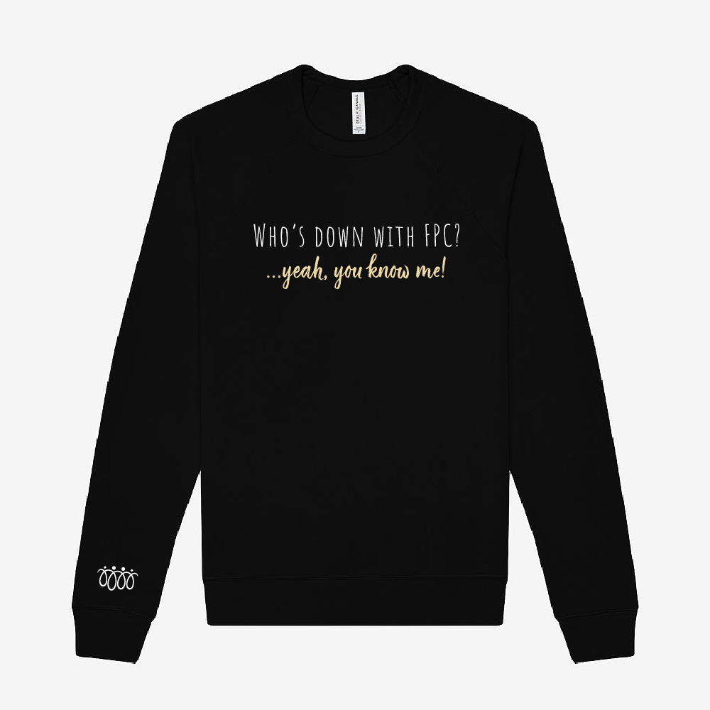 FPC Adult Sponge Fleece Raglan Crewneck Sweatshirt "Who's Down with FPC?" (4 colors)
