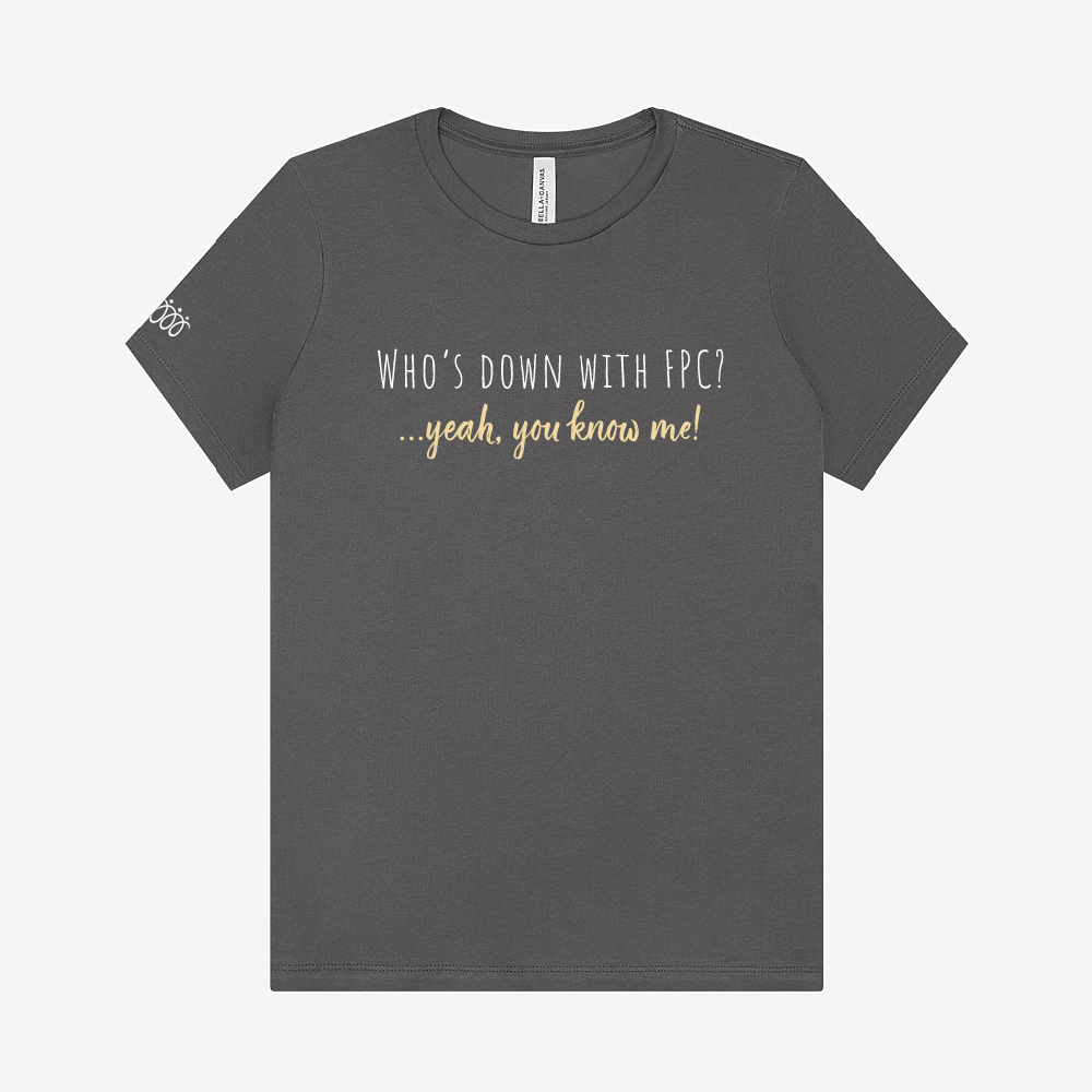 FPC Ladies Relaxed Jersey Tee "Who's Down With FPC?" (4 colors)