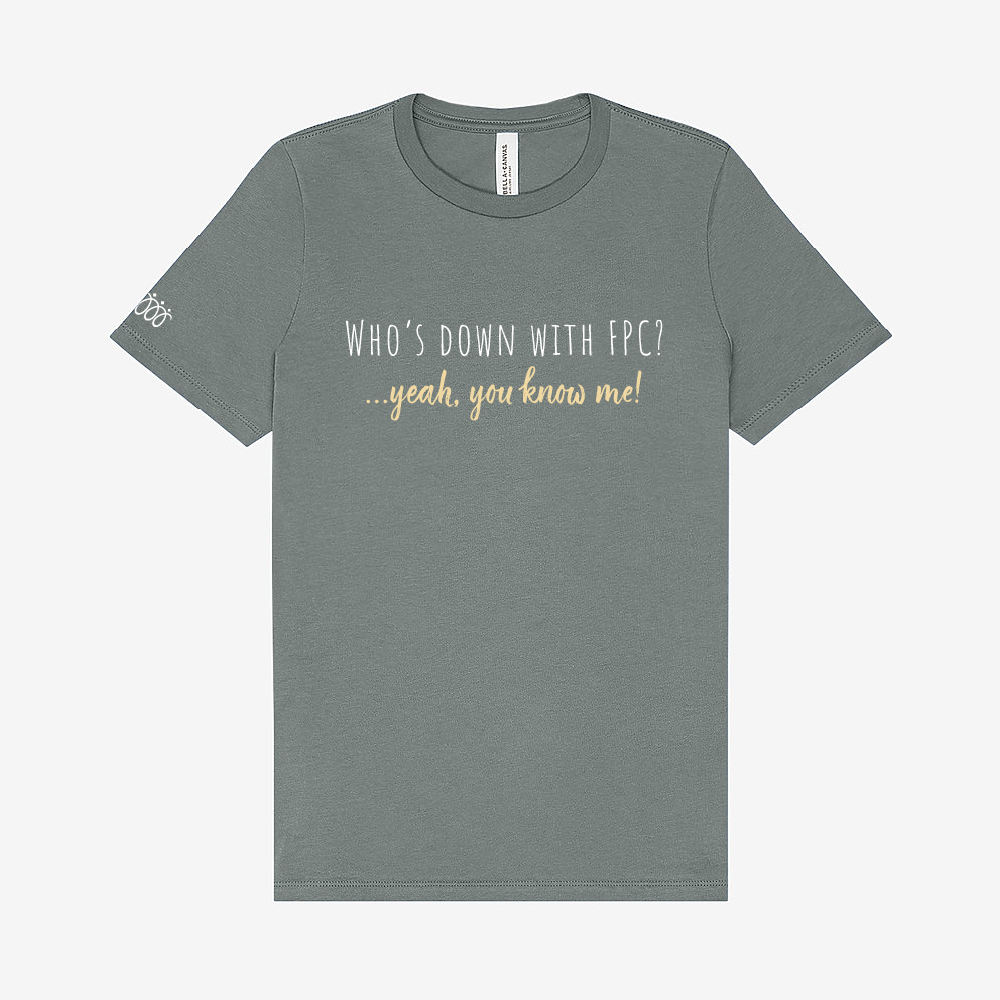 FPC Ladies Relaxed Jersey Tee "Who's Down With FPC?" (4 colors)