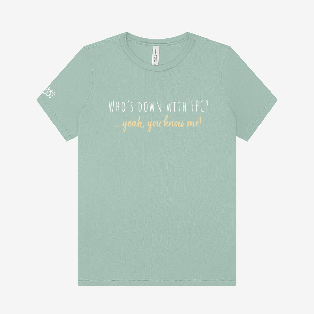 FPC Ladies Relaxed Jersey Tee "Who's Down With FPC?" (4 colors)