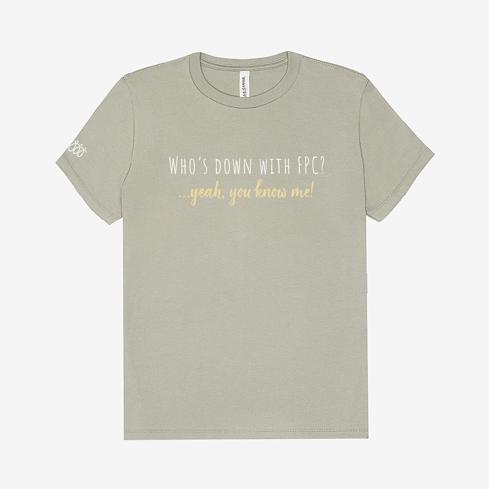 FPC Ladies Relaxed Jersey Tee "Who's Down With FPC?" (4 colors)